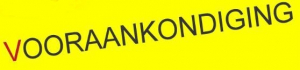 Vooraankondiging Vooraankondiging